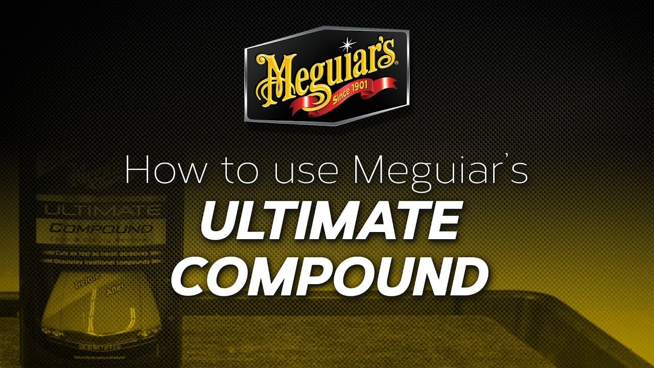 How to use Meguiar's Ultimate Compound