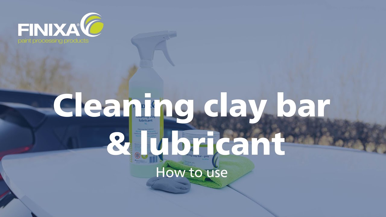 How to use the Cleaning Clay Bar (CCB 00) and Cleaning Clay Lubricant (CCL 10)